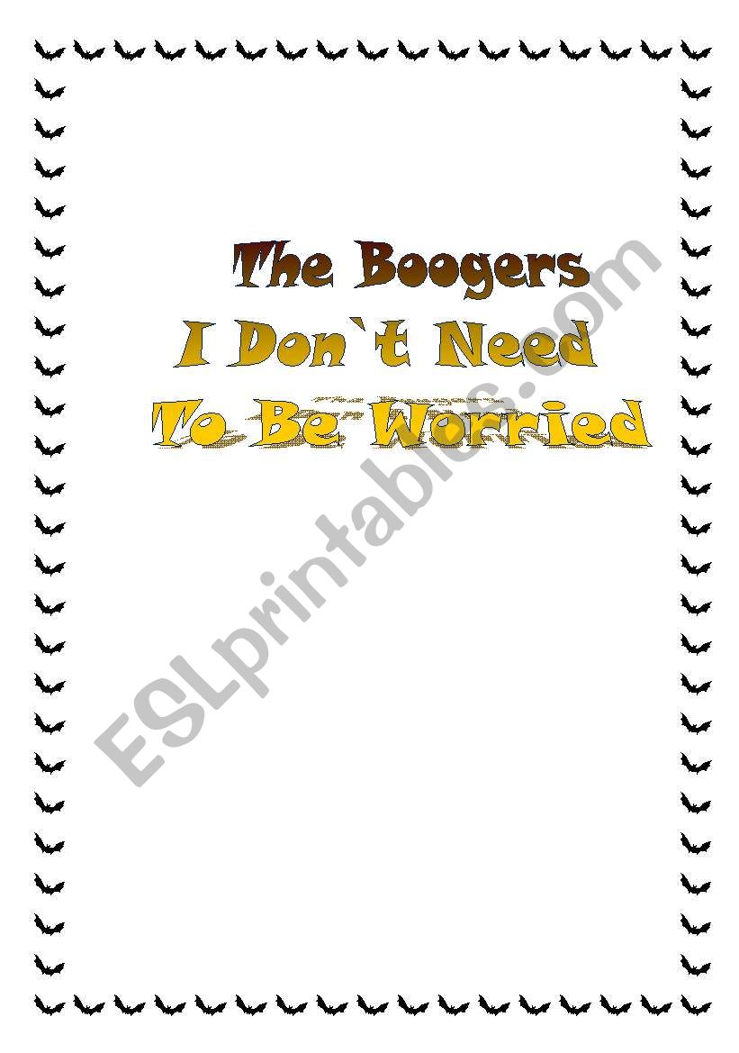 The Boogers - I Don`t Need To Be Worried